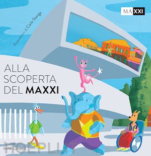 corsetti irene - alla scoperta del maxxi. ediz. illustrata. con gioco dell'oca