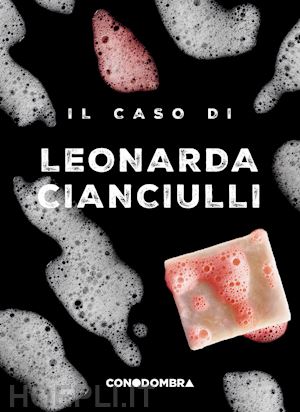 collettivo tralerighe - il caso di leonarda cianciulli