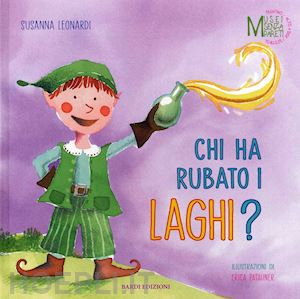 leonardi susanna - chi ha rubato i laghi