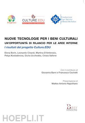  - nuove tecnologie per i beni culturali: un'opportunità di rilancio per le aree interne. i risultati del progetto culture.edu