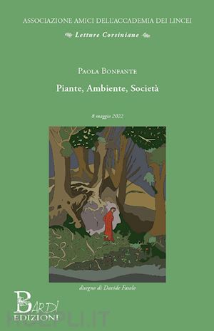 bonfante paola - piante, ambiente, società