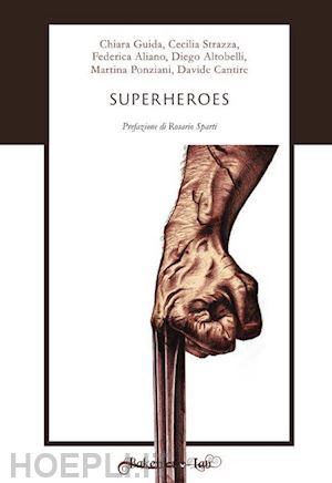  - superheroes. ediz. italiana