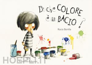 bonilla rocio - di che colore e' un bacio?