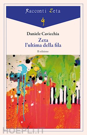 cavicchia daniele - zeta l'ultima della fila