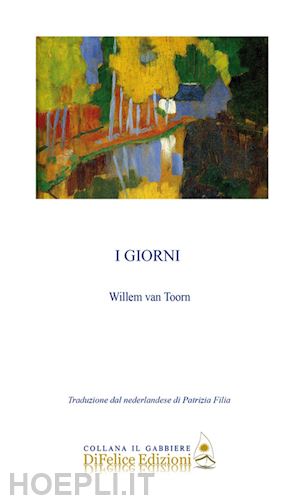 van toorn willem - i giorni. ediz. multilingue