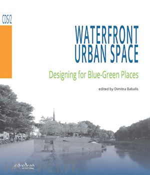 babalis dimitra (curatore) - waterfront urban space