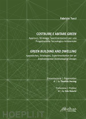 herzog thomas; ronchi edo - costruire e abitare green / green building and dwelling