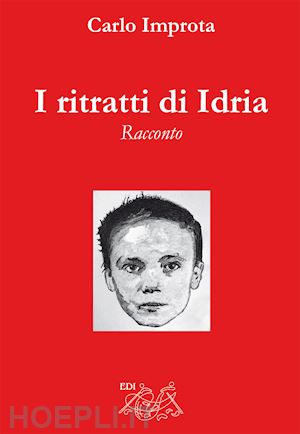 improta carlo - i ritratti di idria