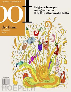 caricato l. (curatore) - oof international magazine.n. 16: friggere bene per mangiare sano