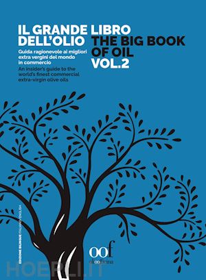 caricato luigi - il grande libro dell'olio/ the big book of oil - vol. 2