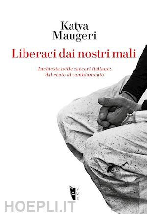 maugeri katya - liberaci dai nostri mali