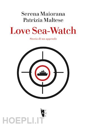 maiorana serena; maltese patrizia - love sea-watch