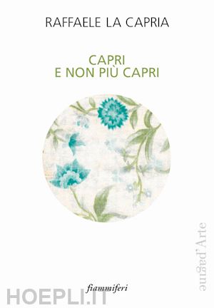 la capria raffaele - capri e non più capri