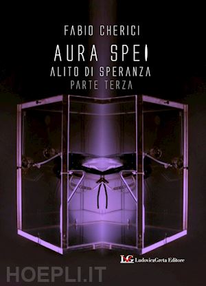 cherici fabio - aura spei. alito di speranza. vol. 3