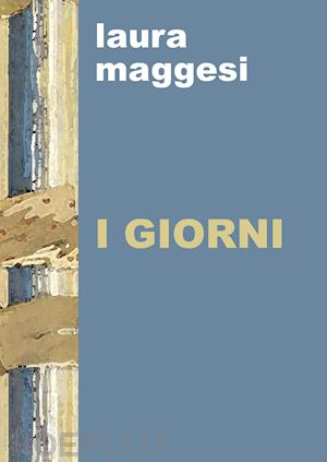 maggesi laura - i giorni