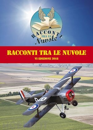  - racconti tra le nuvole. 6ª edizione 2018