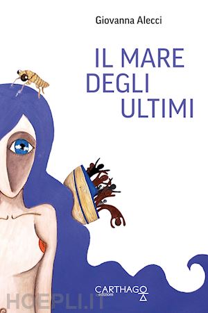 alecci giovanna - il mare degli ultimi