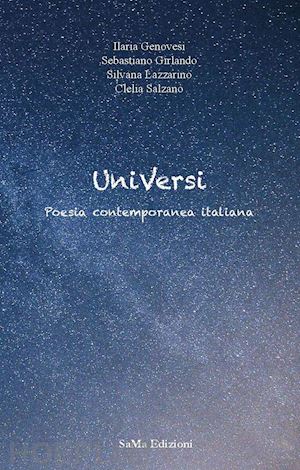 genovesi ilaria; girlando sebastiano; lazzarino silvana - universi. poesia contemporanea italiana