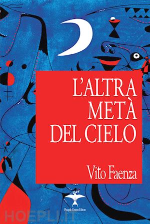 faenza vito - l'altra metà del cielo