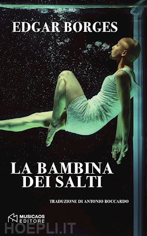 borges edgar - la bambina dei salti