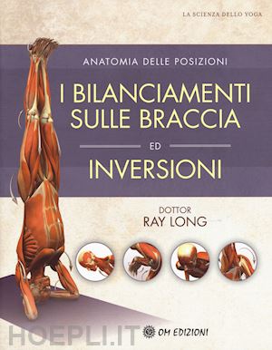 long ray - i bilanciamenti sulle braccia ed inversioni