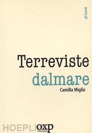 miglio camilla - terre viste dal mare