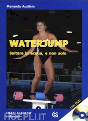 audisio manuela - waterjump - libro + dvd