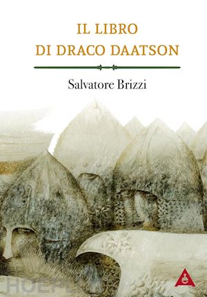 brizzi salvatore - il libro di draco daatson