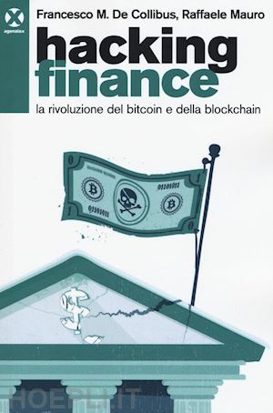 de collibus francesco m.; mauro raffaele - hacking finance