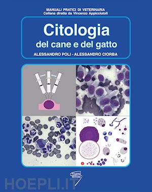 poli alessandro; ciorba alessandro - citologia del cane e del gatto