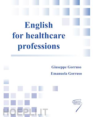 gorruso giuseppe; gorruso emanuela - english for healthcare professions