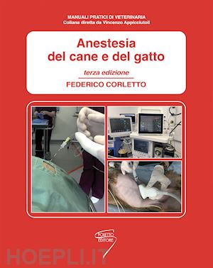 corletto federico - anestesia del cane e del gatto