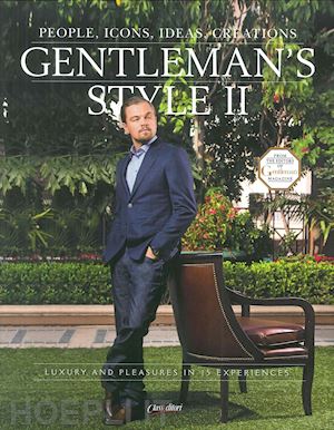 pessani g. (curatore) - gentleman's style. people, icons, ideas, products. the ultimate guide on how to