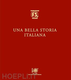 aa.vv. - una bella storia italiana - edizione lusso