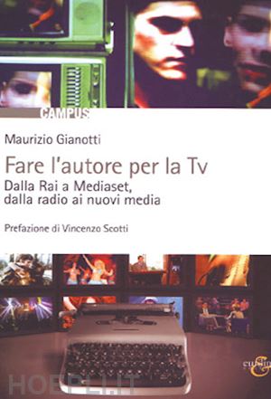 gianotti maurizio - fare l'autore per la tv