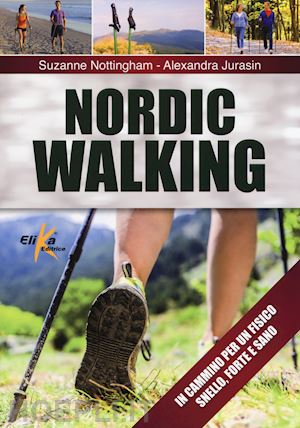 nottingham suzanne; jurasin alexandra - nordic walking