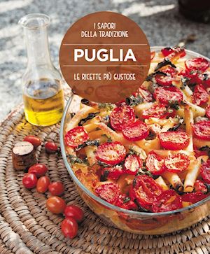 dello russo w. (curatore) - le ricette piu' gustose della puglia