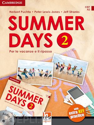 puchta herbert - summer days. level 2. per le vacanze e il ripasso. per la scuola media. con cd a