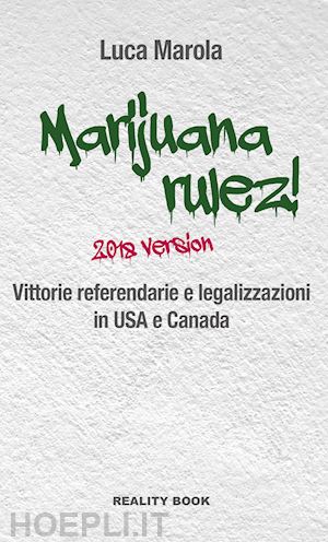 marola luca - marijuana rulez! 2018