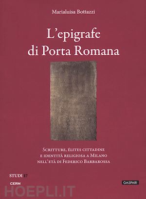 bottazzi marialuisa - l'epigrafe di porta romana