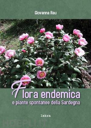 rau giovanna - flora endemica e piante spontanee della sardegna