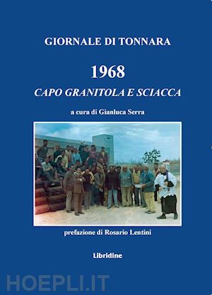 serra g.(curatore) - giornale di tonnara 1968 di capo granitola e sciacca