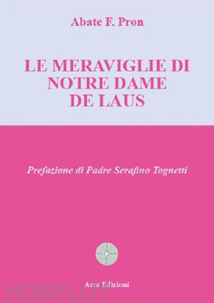 pron f. (abate) - le meraviglie di notre dame de laus