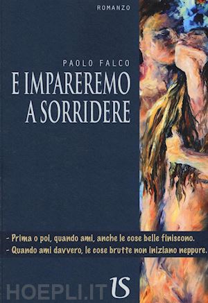 falco paolo - e impareremo a sorridere