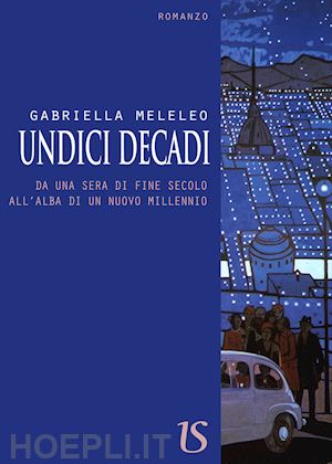 meleleo gabriella - undici decadi