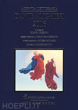 rizzoni g. (curatore); masi a. (curatore) - agenda letteraria dante alighieri 2016