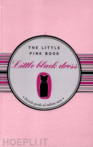 schiavon elena - the little black dress . little pink book