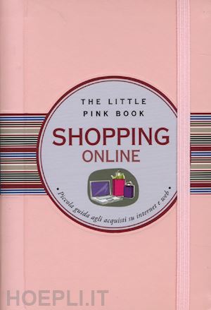 caielli ilaria - shopping online. piccola guida agli acquisti su internet e web