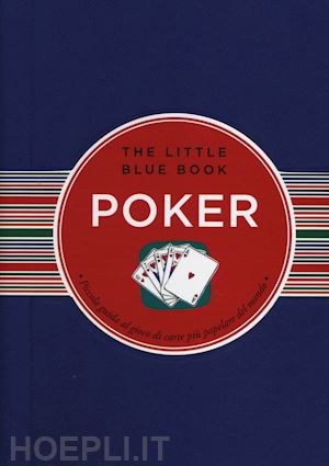 hartley john - poker. piccola guida al gioco di carte piu' popolare del mondo