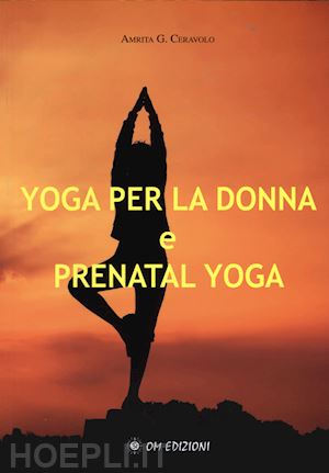 ceravolo amrita - yoga per la donna e prenatal yoga